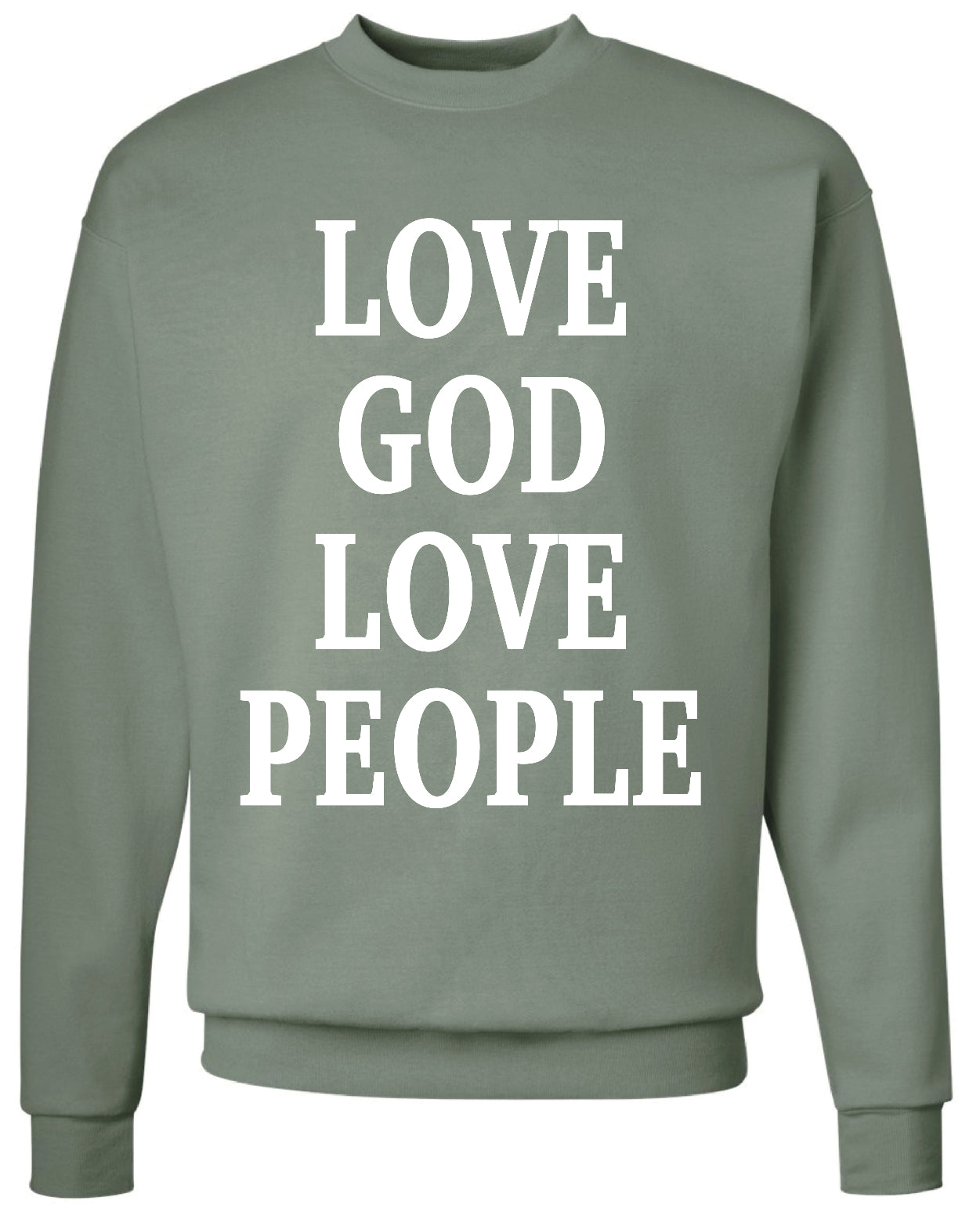 Love God Love People Sweatshirt - Russell Family