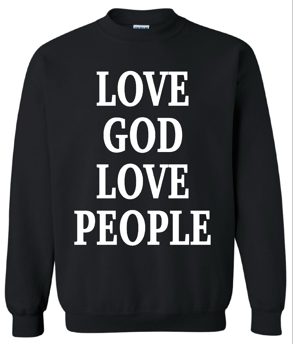 Love God Love People Sweatshirt - Russell Family