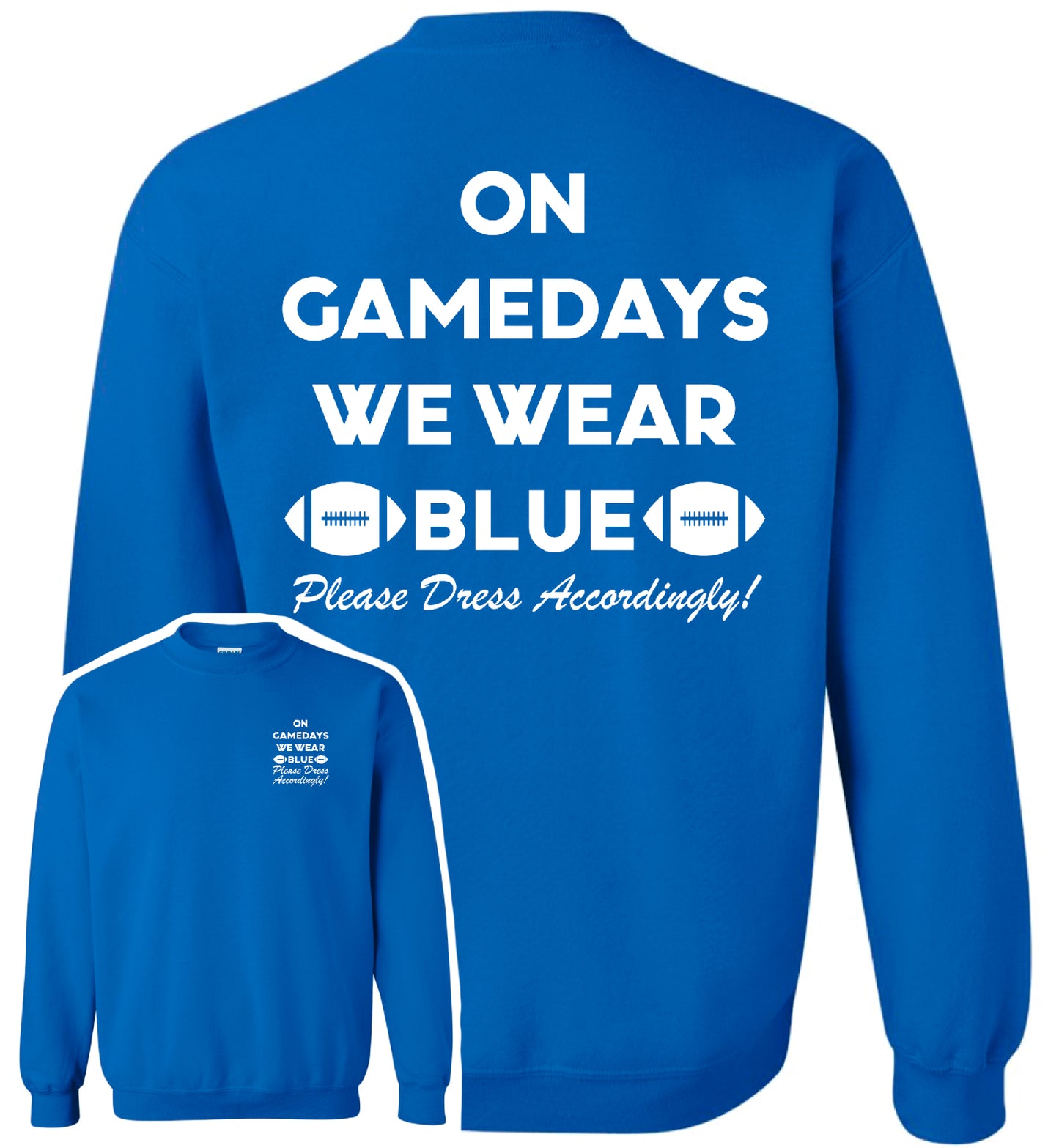 B3B25 On Gamedays We Wear Blue