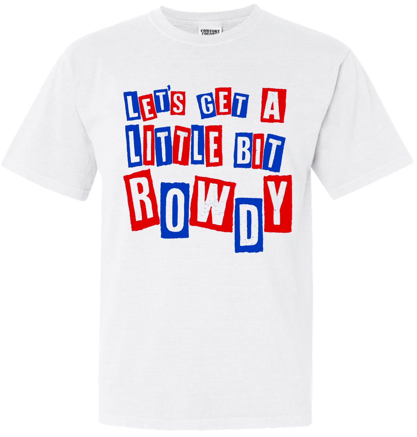 B3C25 A Little Bit Rowdy