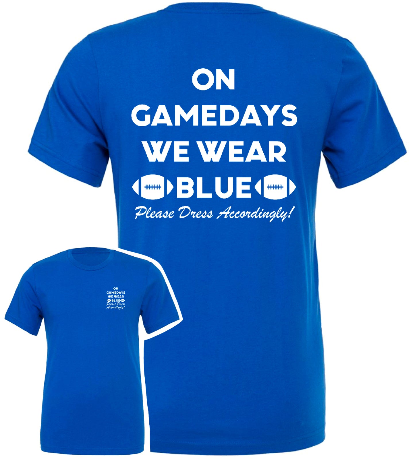 B3B25 On Gamedays We Wear Blue