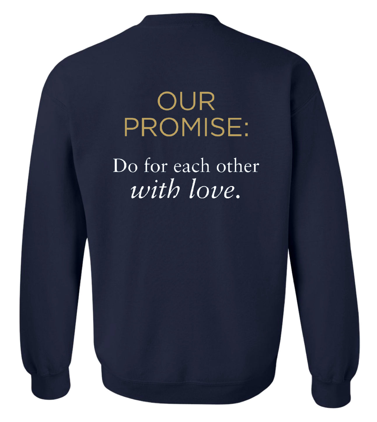 SS - Our Promise - Sweatshirt