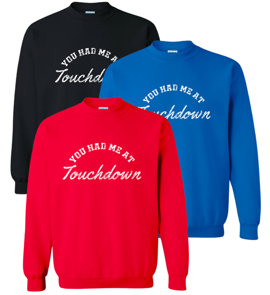 B2SF - You Had Me At Touchdown - Sweatshirt