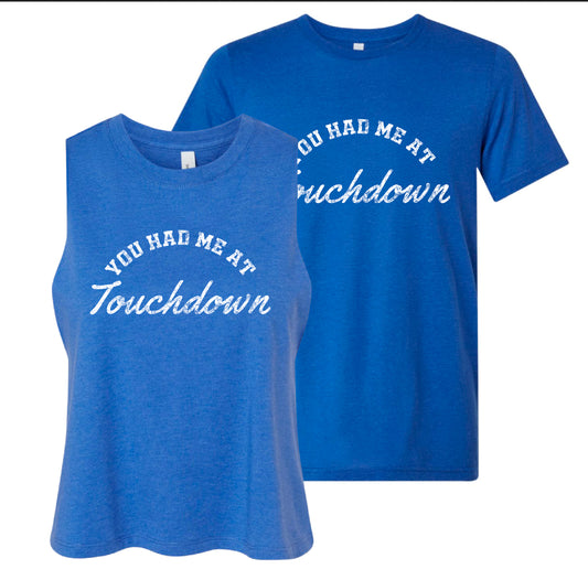 BF26 - You Had Me At Touchdown - Blue