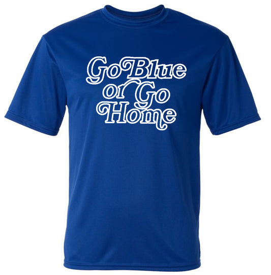 BF26 - Go Blue Or Go Home - Multiple Options