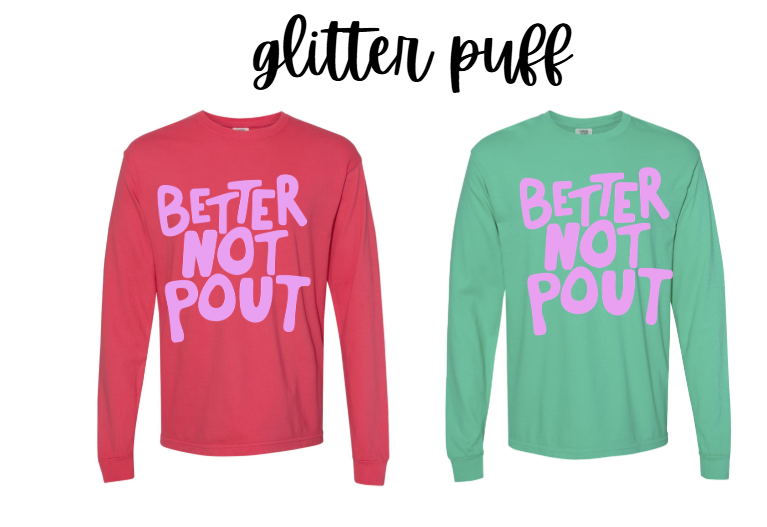 RC-Better Not Pout Long Sleeve Tee- Glitter Puff